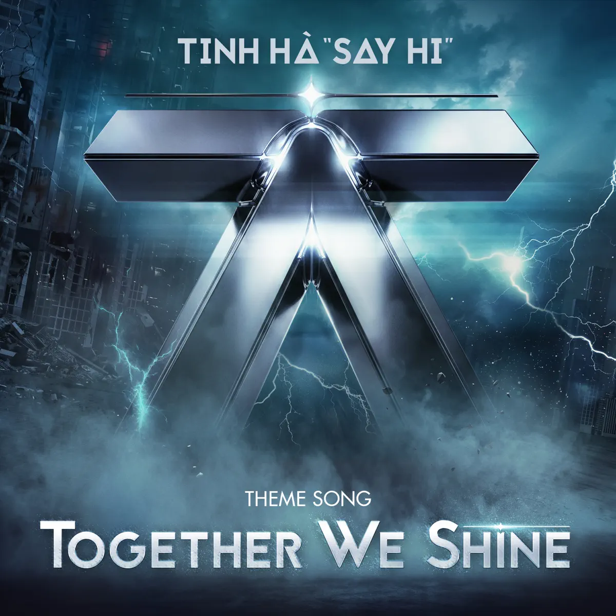 TINH HÀ "SAY HI" - TOGETHER WE SHINE